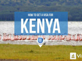 Comment obtenir un visa pour le Kenya ?